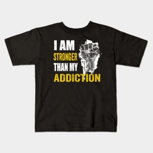 I am stronger than my Addiction mental health Kids T-Shirt